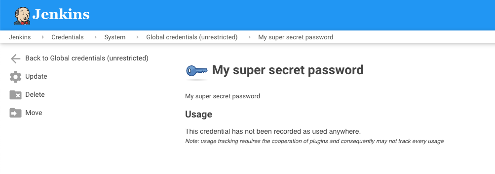 A screenshot of the Jenkins UI. It is showing the credentials section. It depicts a password entry called 'My super secret password' although no actual credentials are visible.
